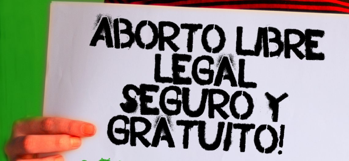 Nosotras parimos, pero no decidimos.  Por un gran movimiento por el Derecho al Aborto Libre y Gratuito